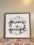 Forever Grateful Sign
