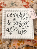 Comfy & Cozy Sign