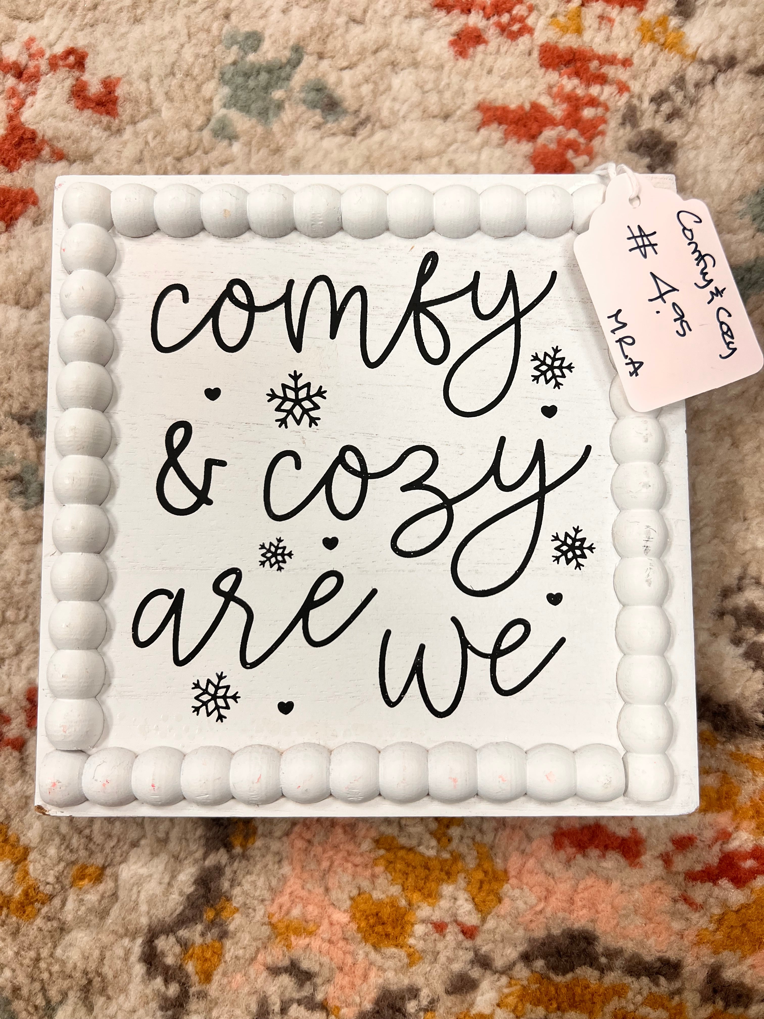 Comfy & Cozy Sign