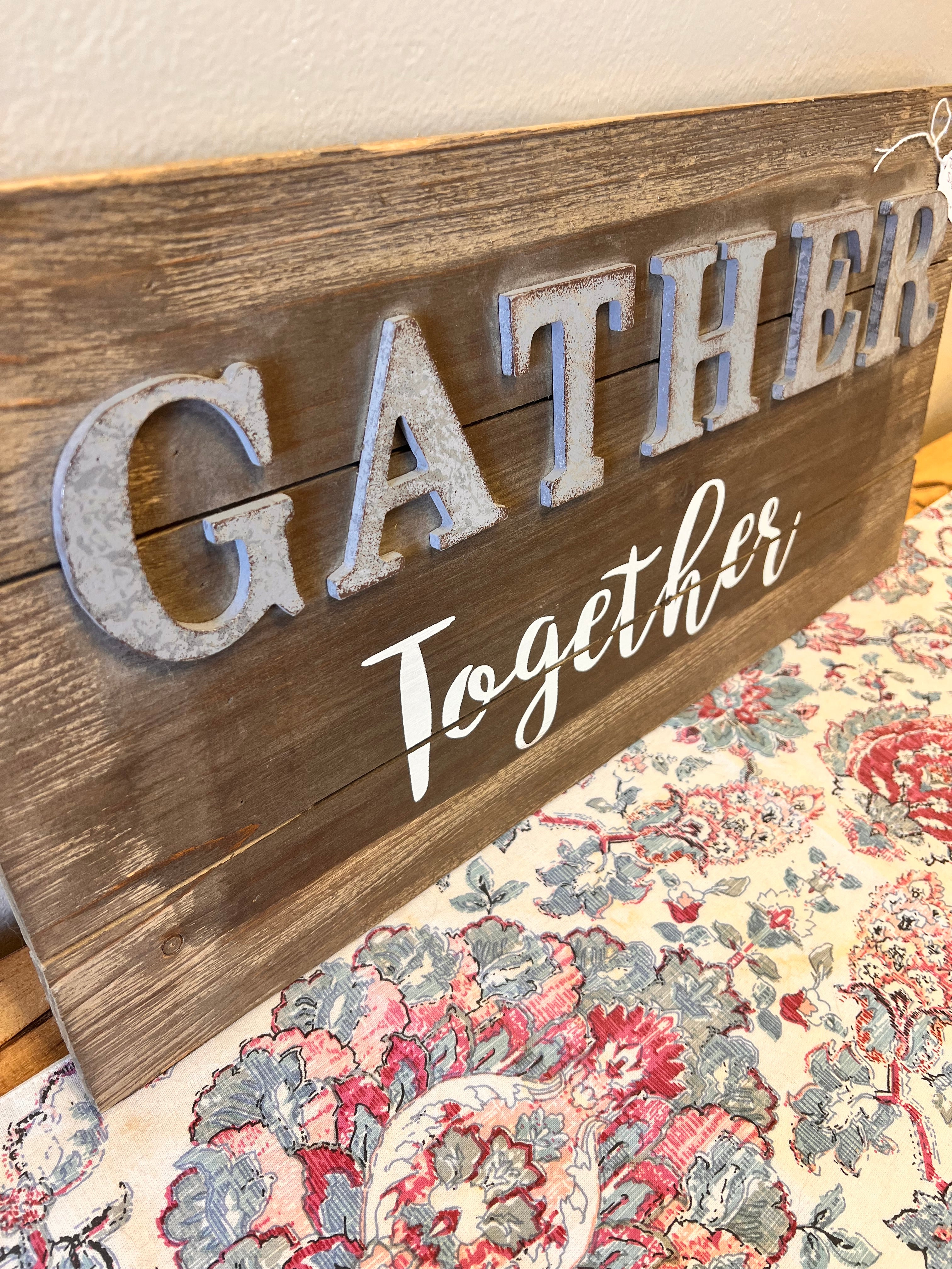 Gather Together Wood Sign