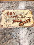Dry Goods Sign