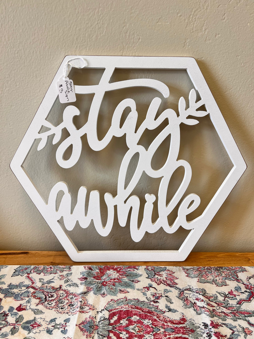 Stay Awhile Sign