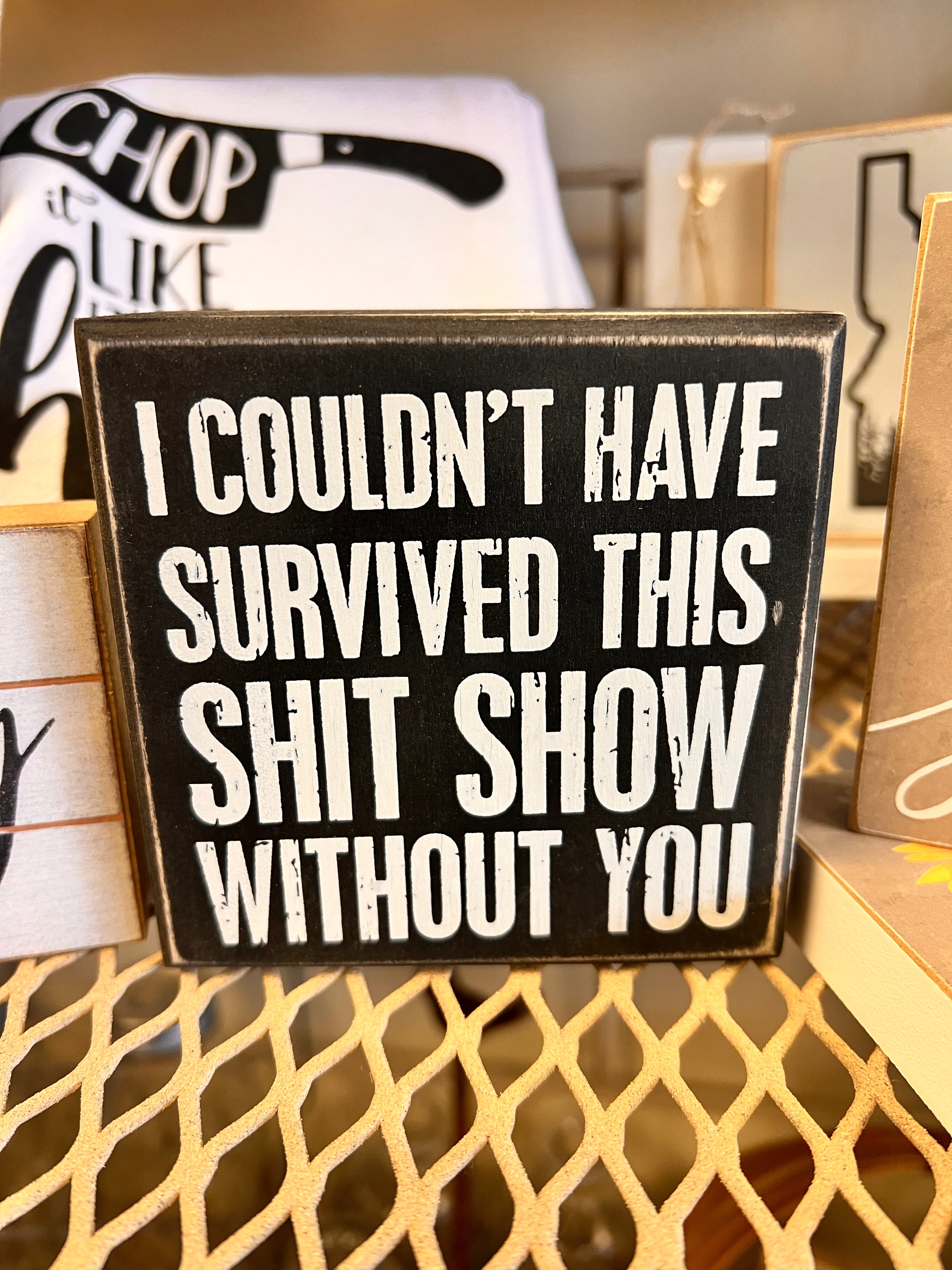 Shit Show Sign