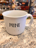 Mine Yours Mug