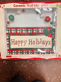 Holiday Ceramic Sign