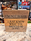 Bossy Sign