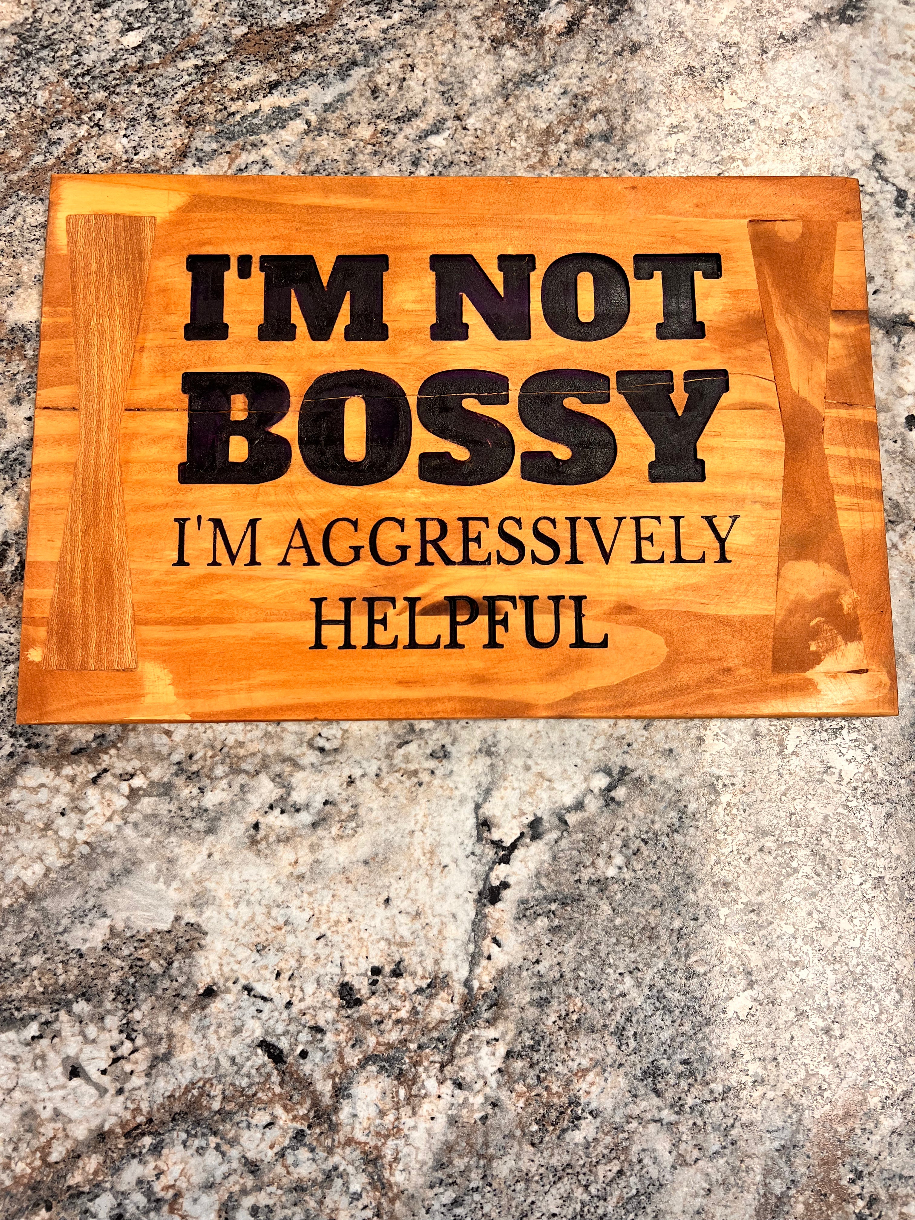 Bossy Sign