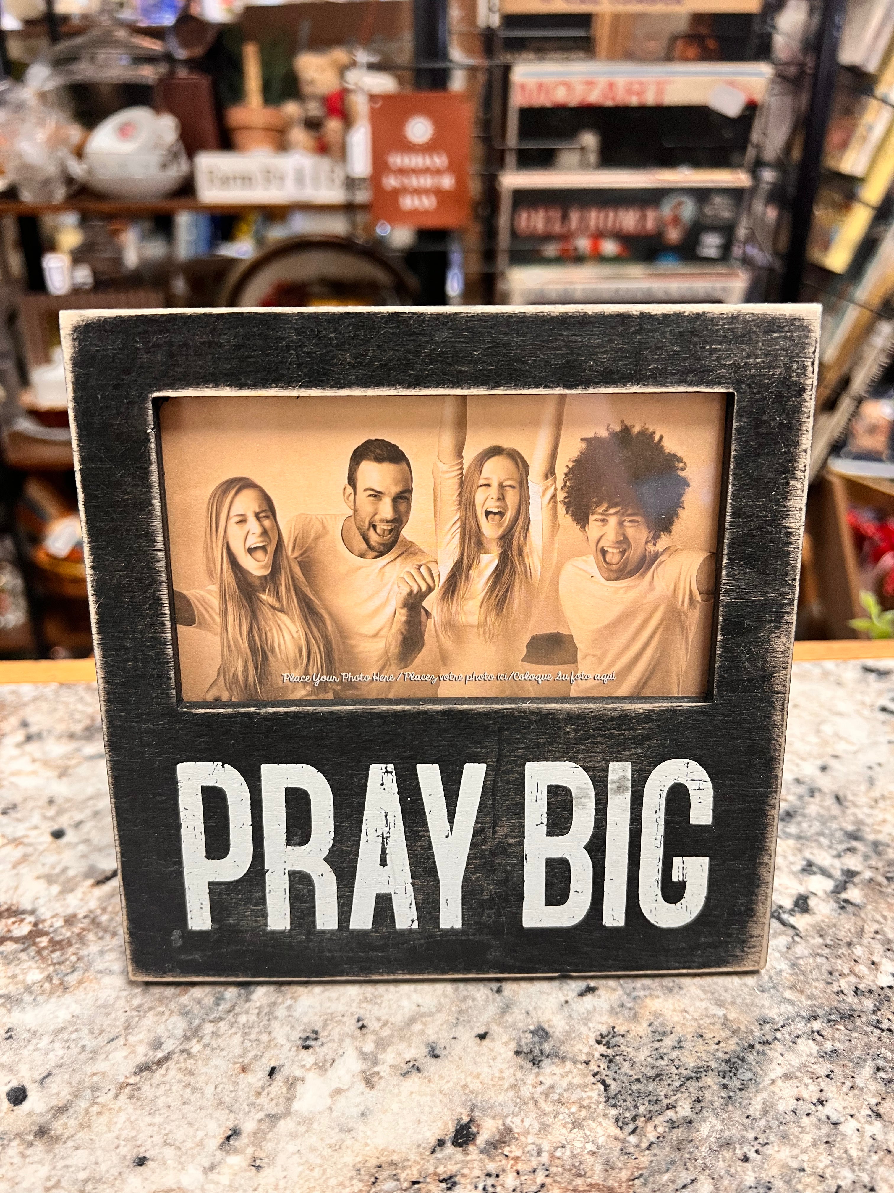 Pray Big Frame