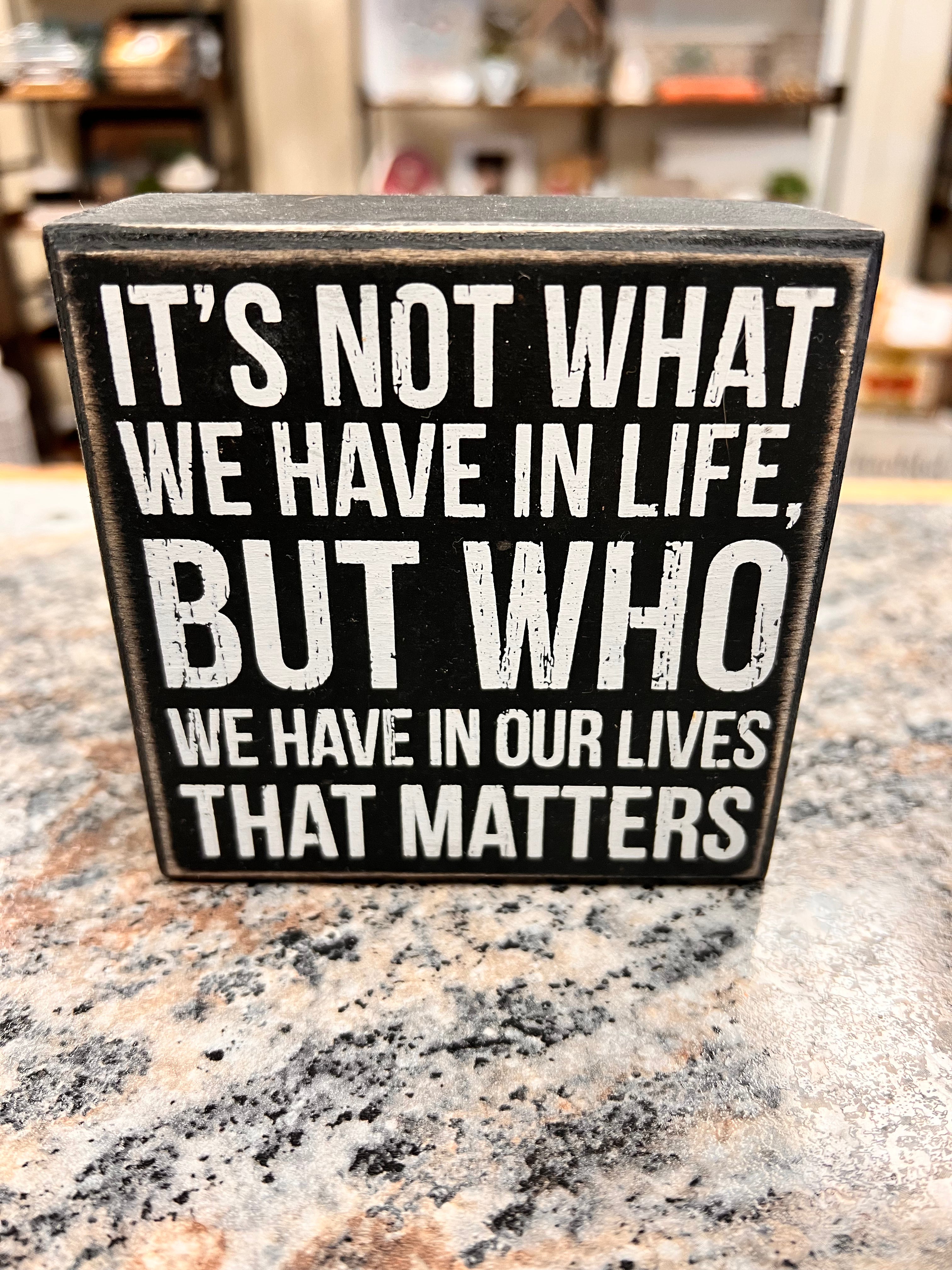 What We Have Sign