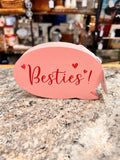 Besties Sign