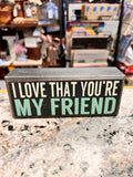 Friend Sign