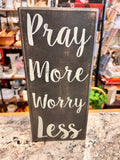 Pray More Sign