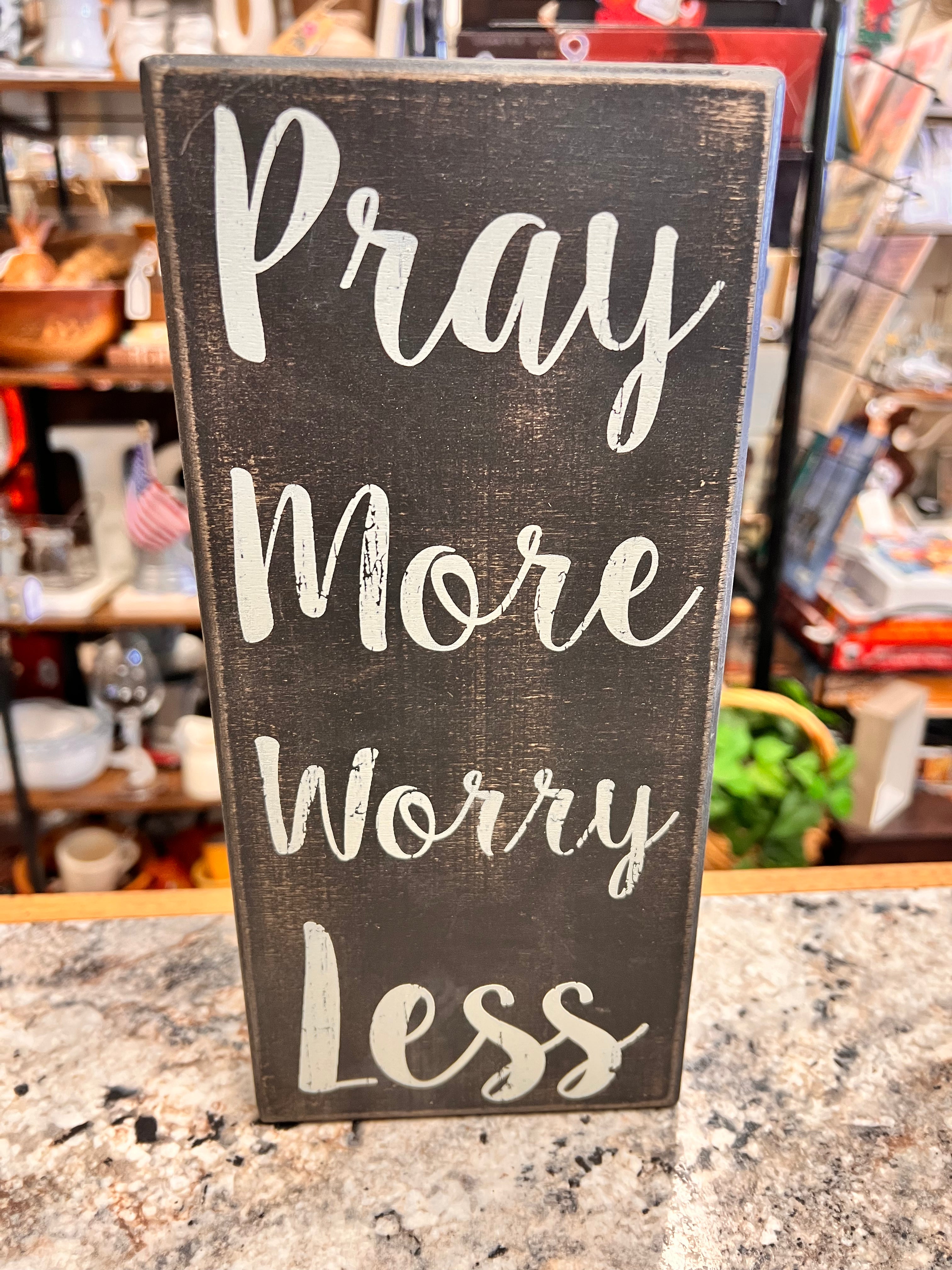 Pray More Sign