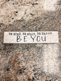 Be Kind Sign