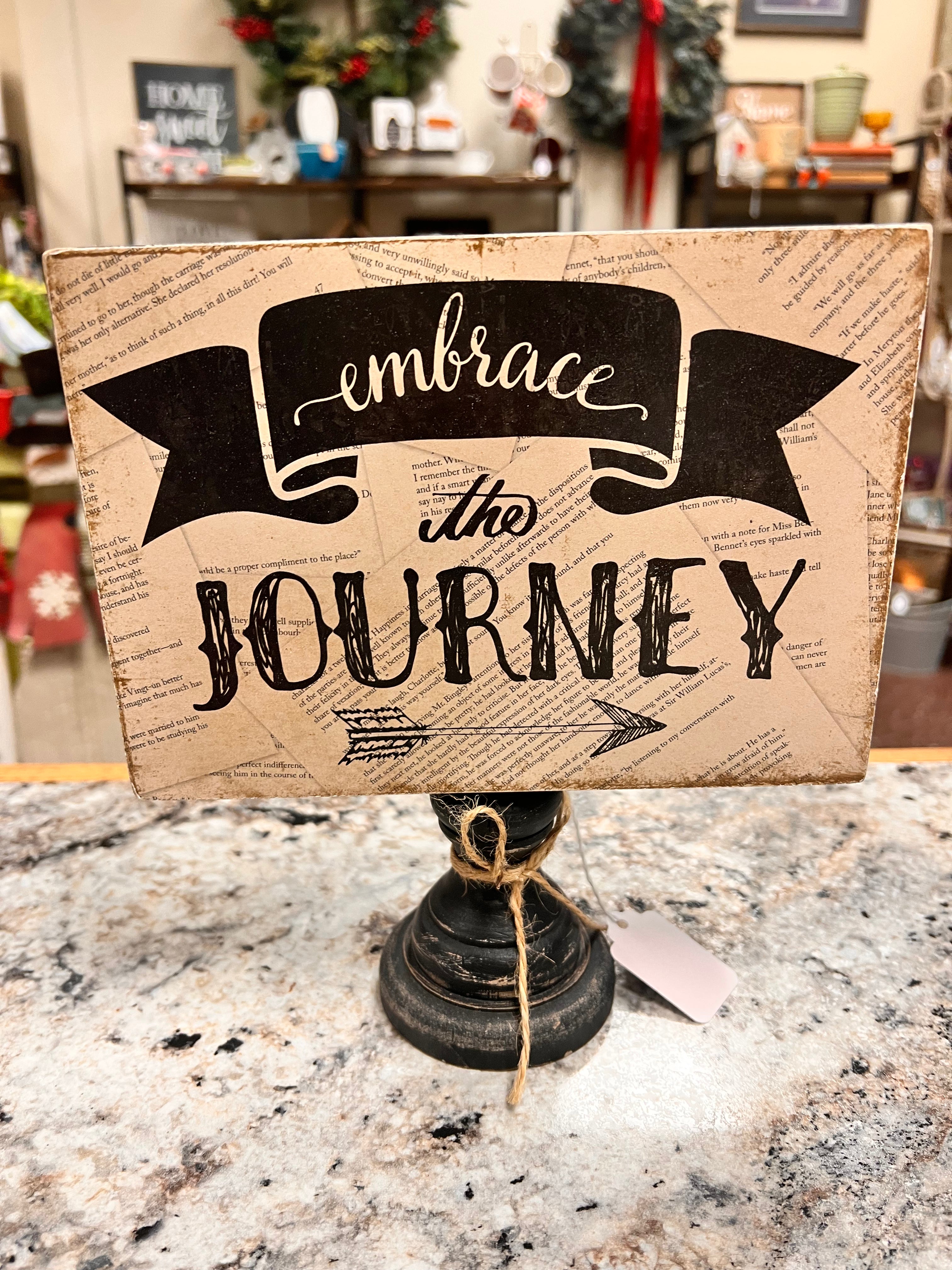 Embrace the Journey Sign