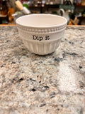 Dip It Bowl