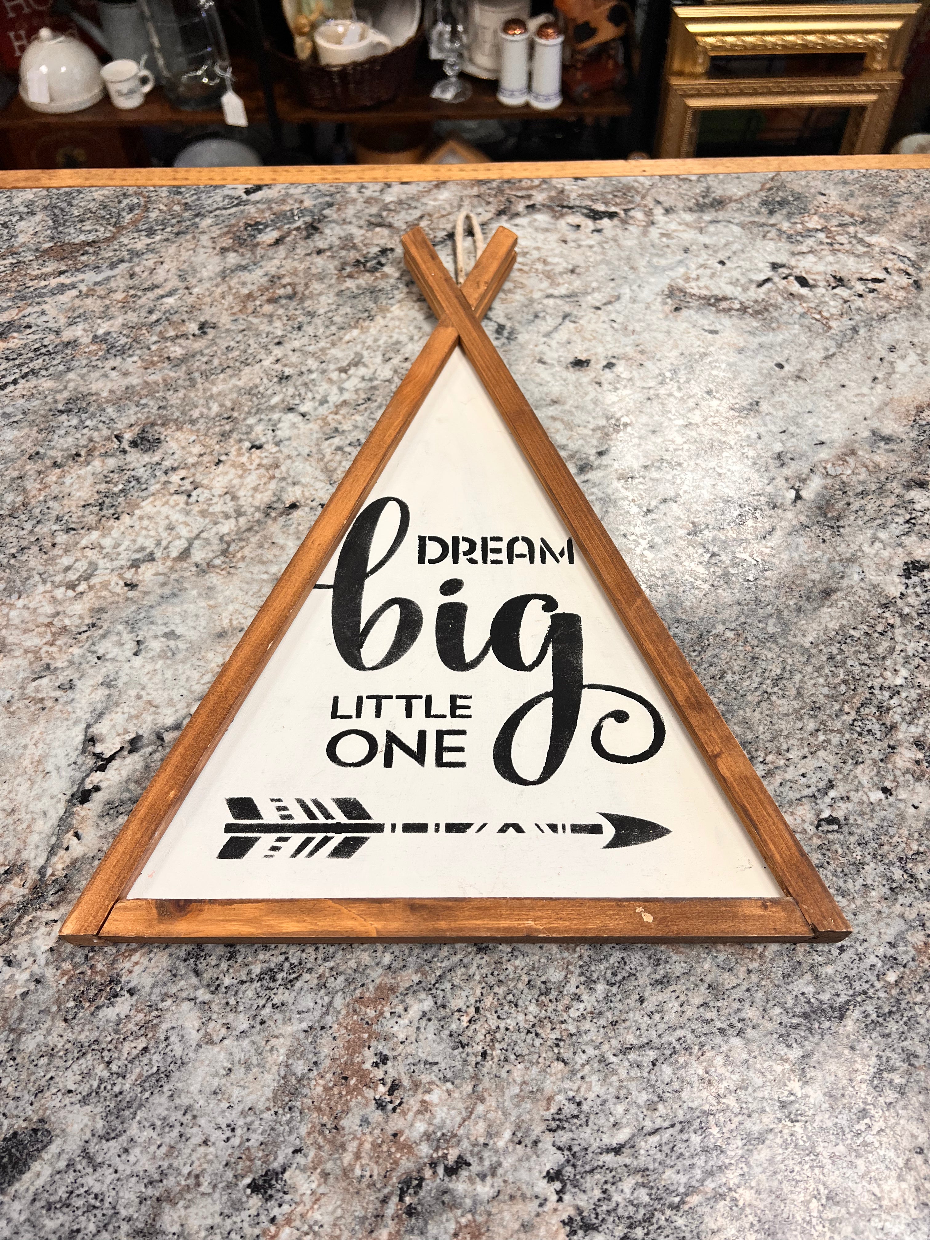 Dream Big Sign