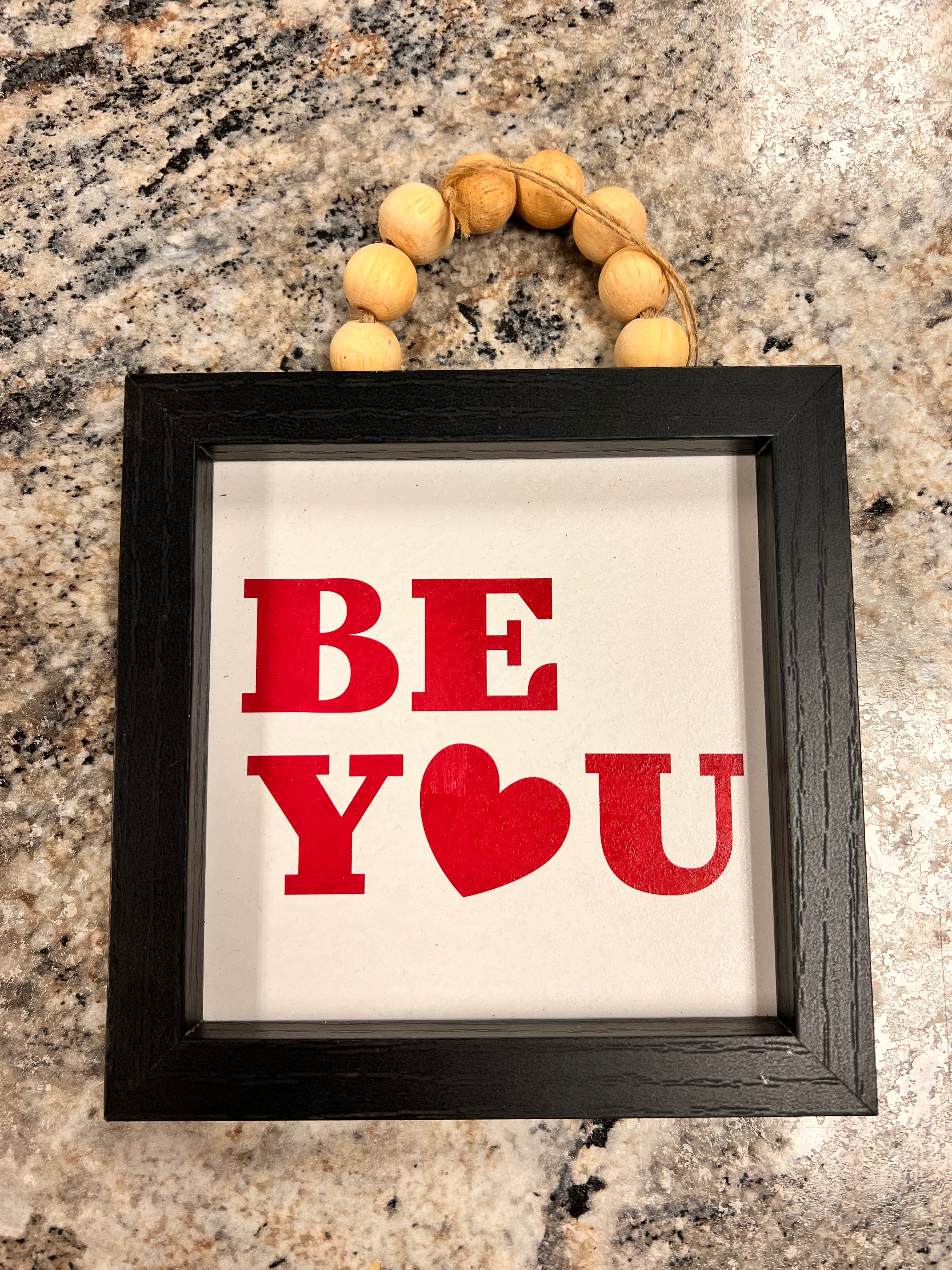 Be You Sign