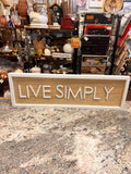 Live Simply Sign
