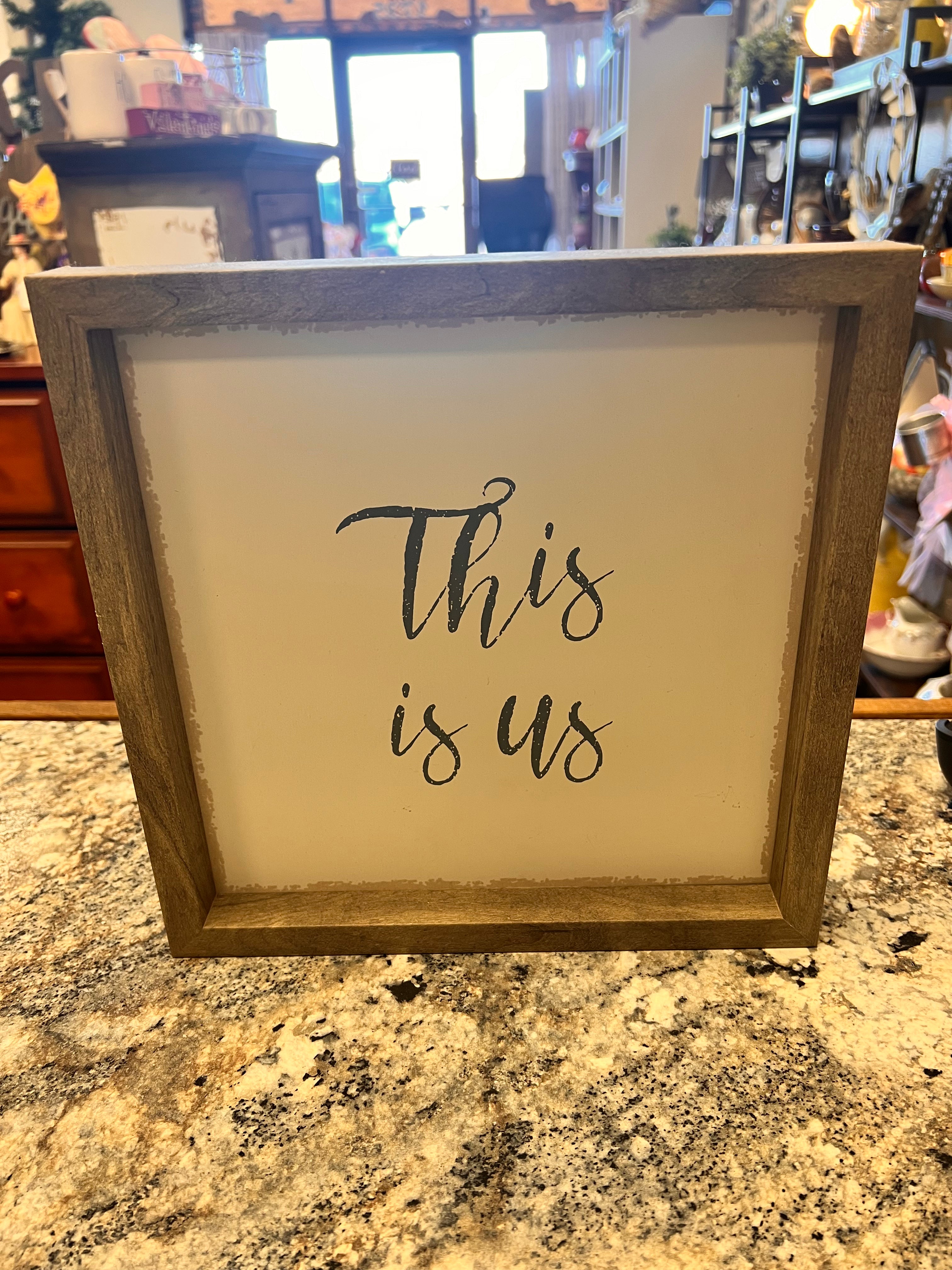 This is Us Sign