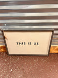 This is Us Sign
