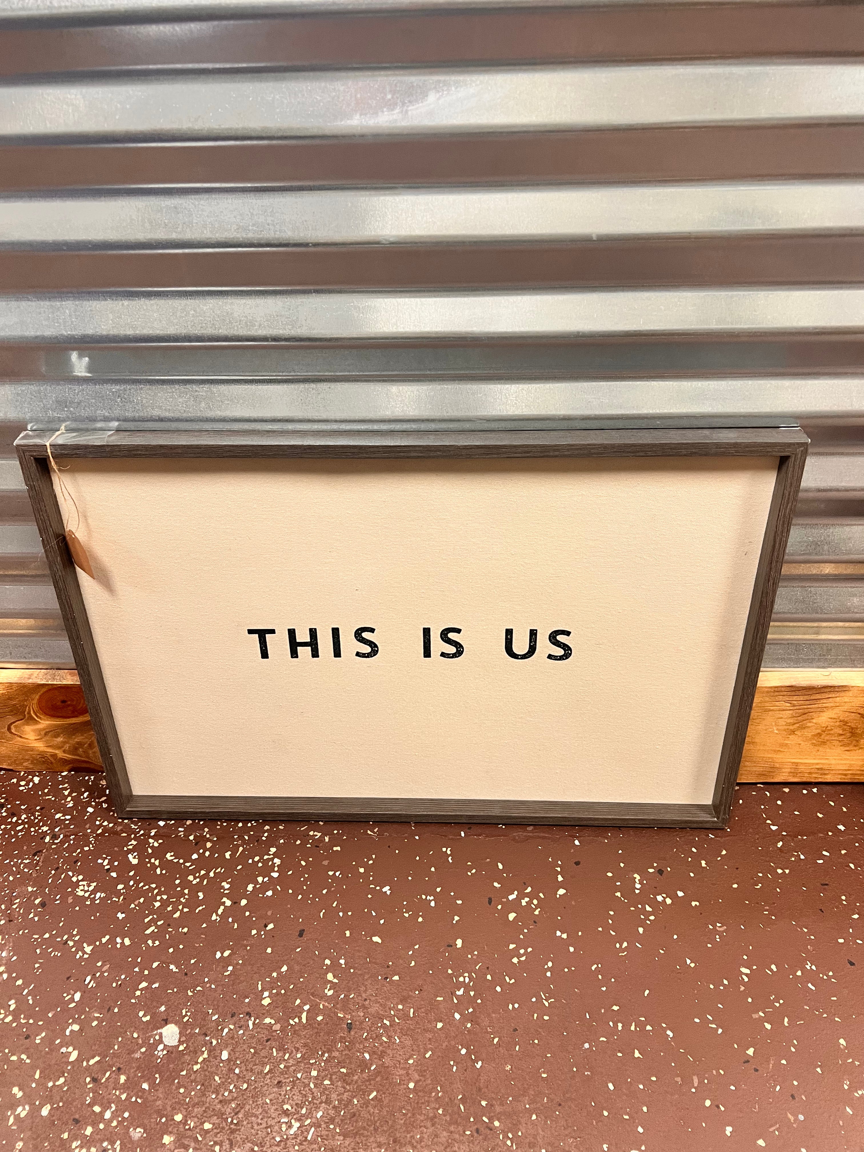 This is Us Sign