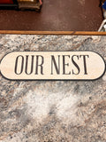 Our Nest Sign