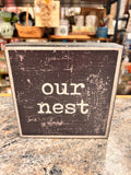 Our Nest Sign