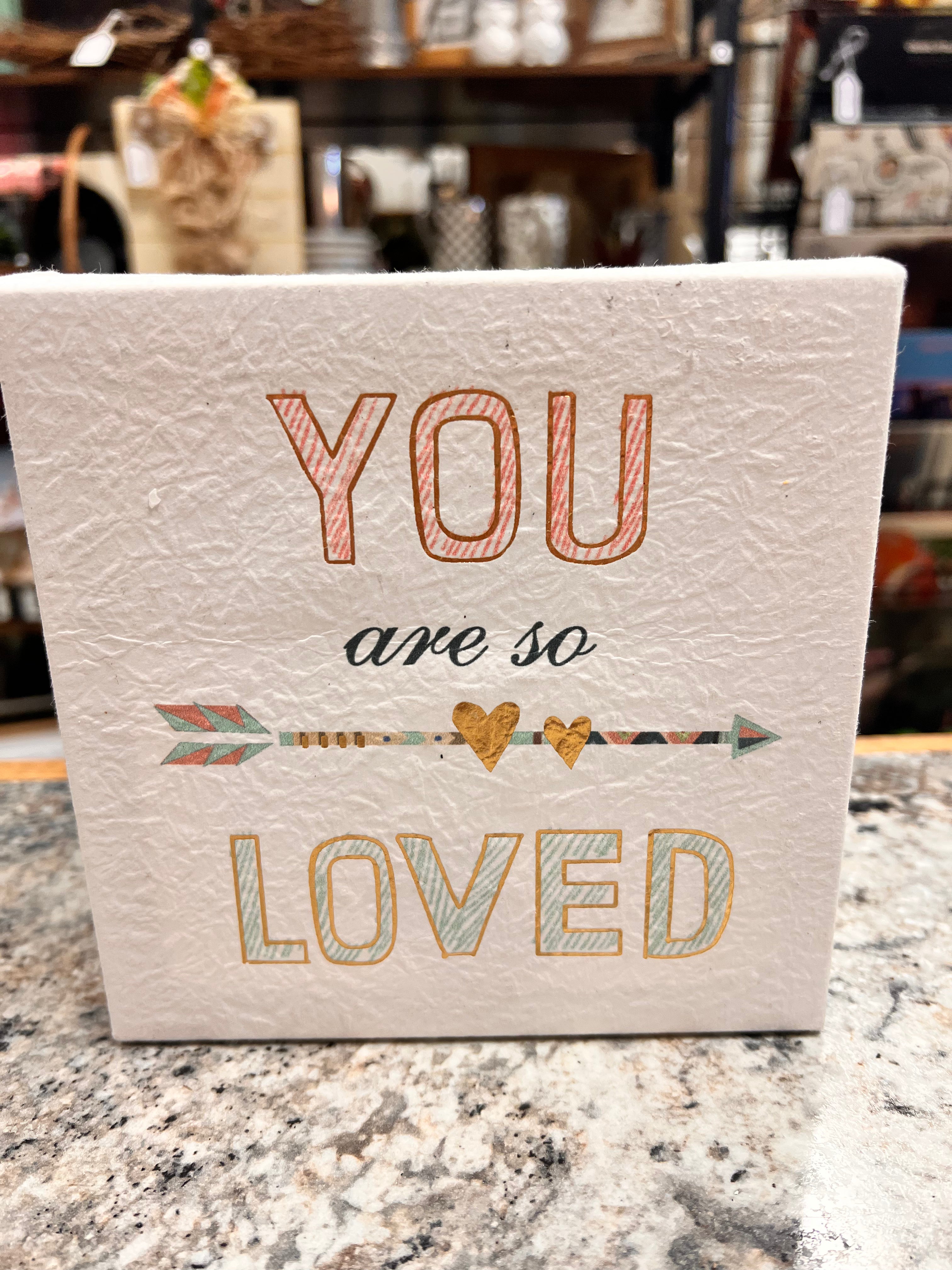 Loved Sign